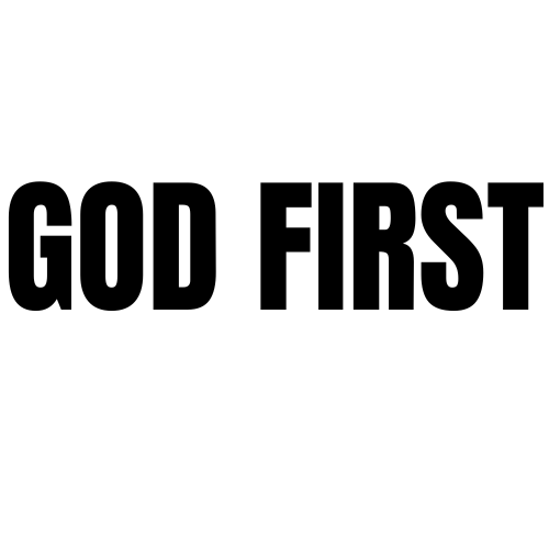 GOD FIRST®